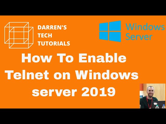 How to Enable Telnet Service in Windows Server 2019： Step-by-Step Guide