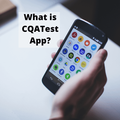 what is cqatest app on android