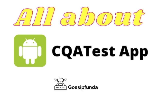 Explore the Features of Android App CQATest for Quality Auditing