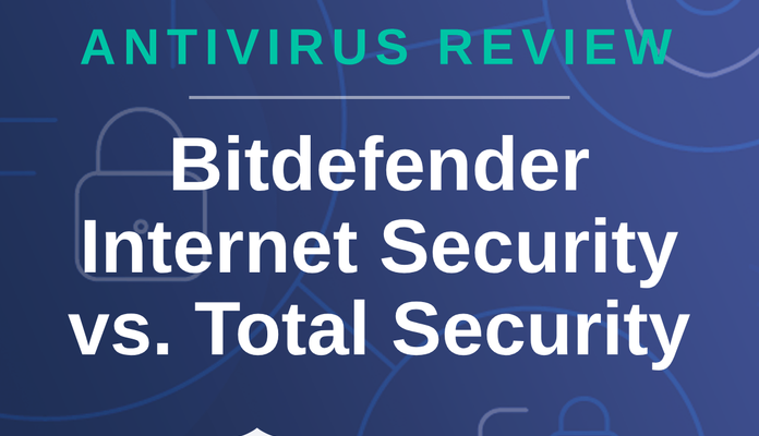 Bitdefender Antivirus vs Internet Security vs Total Security: Key Differences Explained