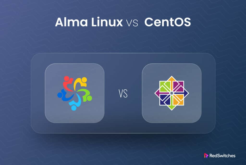 AlmaLinux vs CentOS: Key Differences You Need to Know