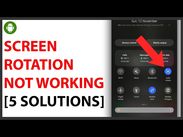 Troubleshooting Android Auto Rotation Issues: Fix Not Working Problem