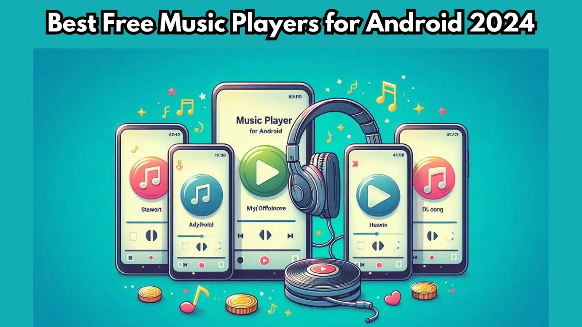 Best FLAC Player for Android: Top Picks for Audiophiles in 2024