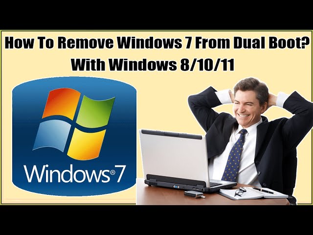 Step-by-Step Guide to Remove Windows 7 from Windows 10 Dual Boot