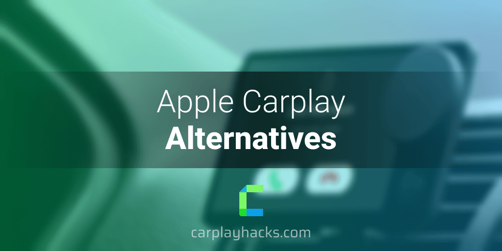 Apple CarPlay & More: The Best Alternatives to Android Auto You Should Try