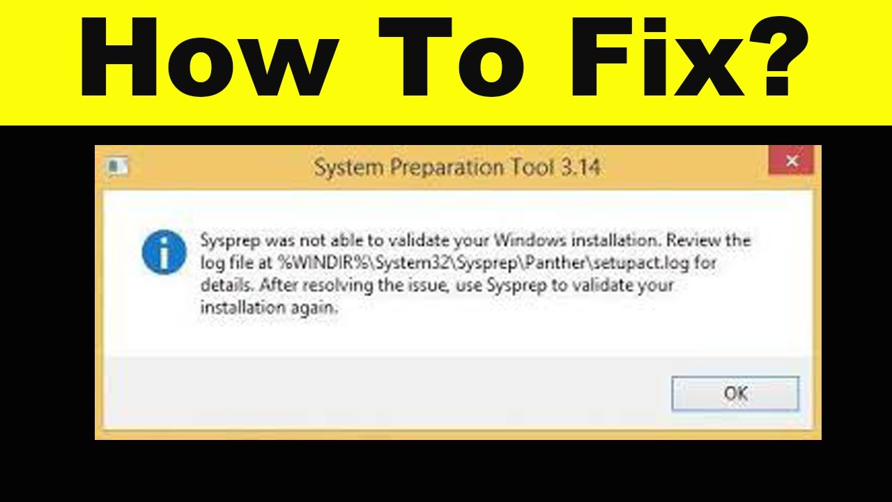 Troubleshooting Sysprep Validation Errors in Windows Installation