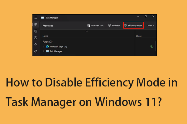 Disable Efficiency Mode in Windows 11: Improve Your PC's Speed and Battery Life