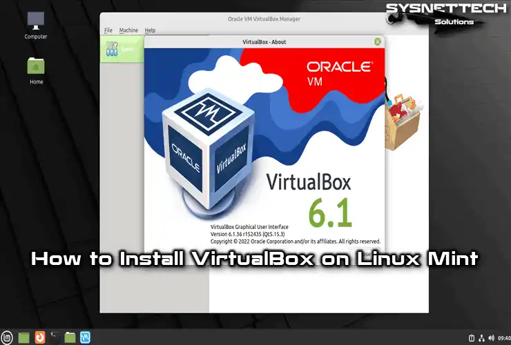 Want to Use Virtual Machines? Install VirtualBox Linux Mint Today