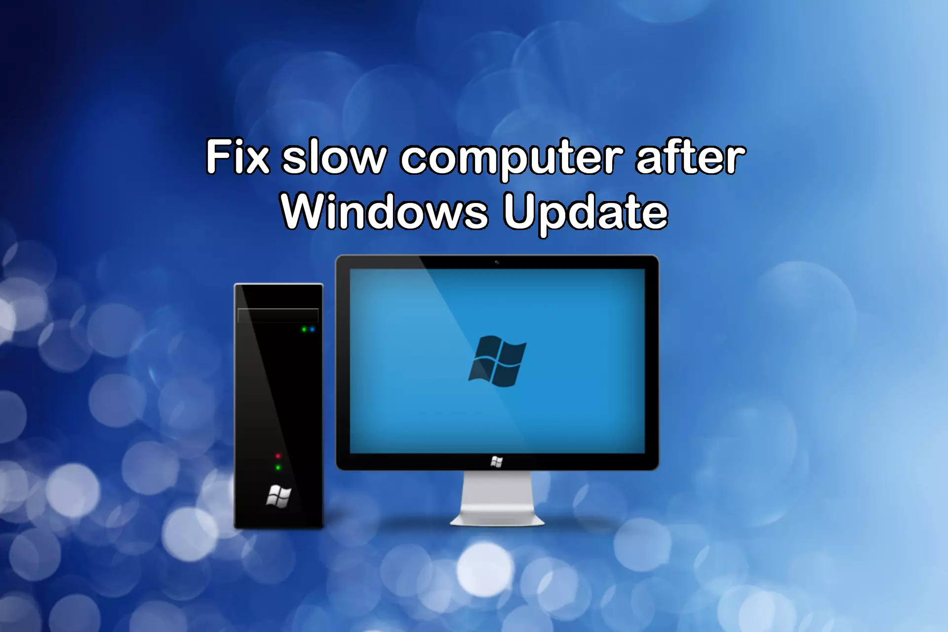 Why Windows Update So Slow Sometimes? Learn How to Make It Faster!