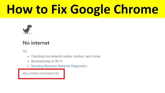 Easy Troubleshooting: How to Fix Err Internet Disconnected