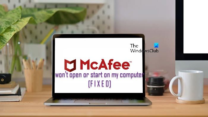 Mcafee wont open windows 10, heres a guide to solve it.