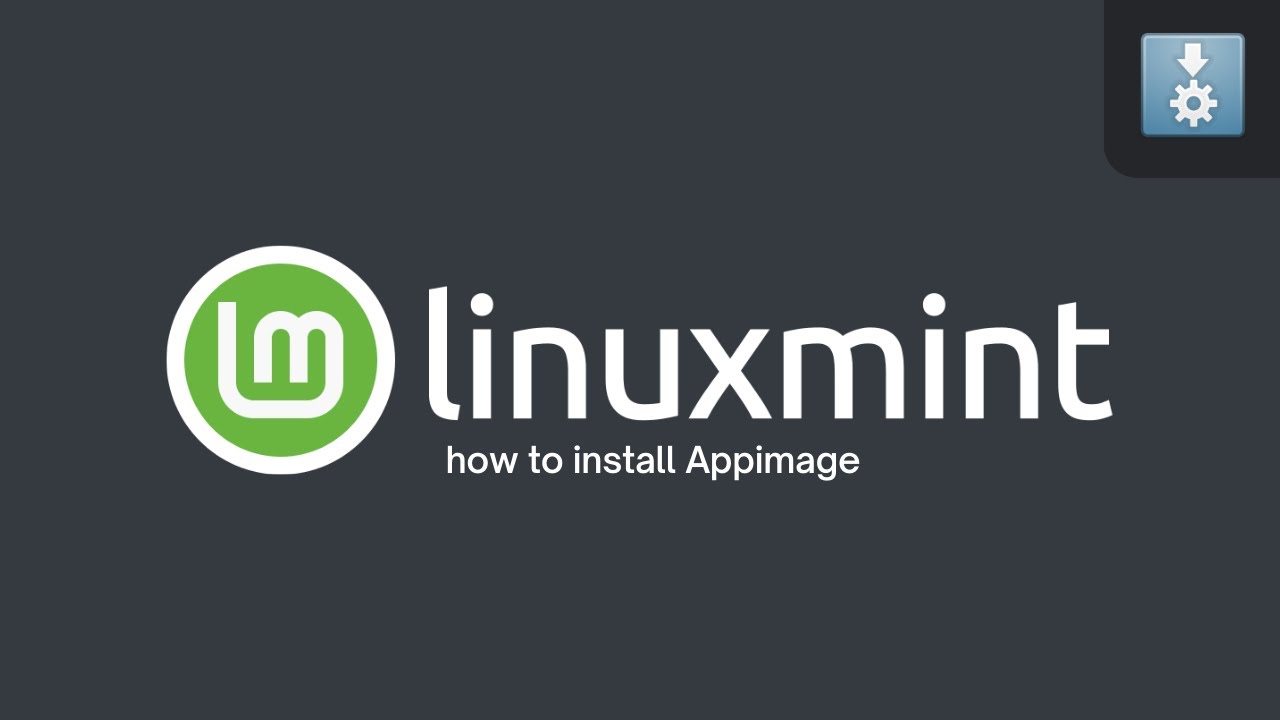 How to Install AppImage on Linux Mint: Quick Tips for New Users