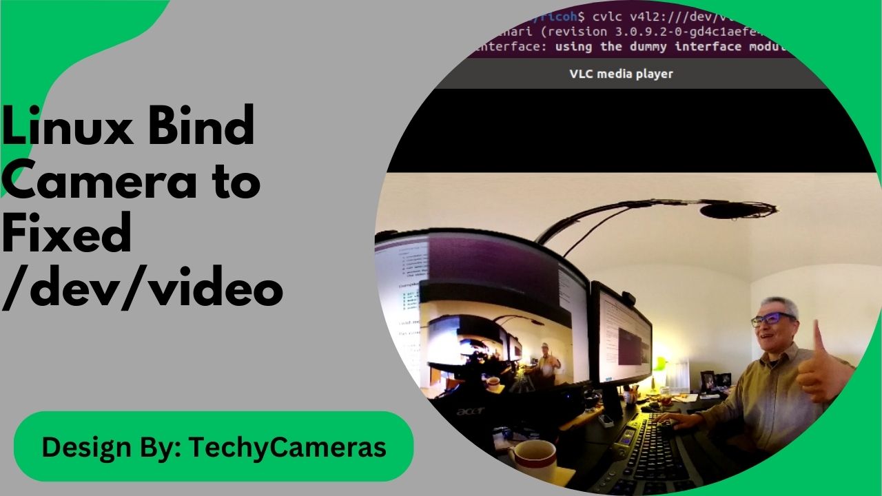 Need a Fixed Camera in Linux? Easy Bind to /dev/video